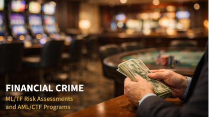 ML/TF Risk Assessments and AML/CTF Programs