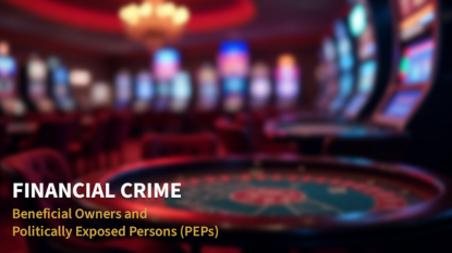 Beneficial Owners and Politically Exposed Persons (PEPs)